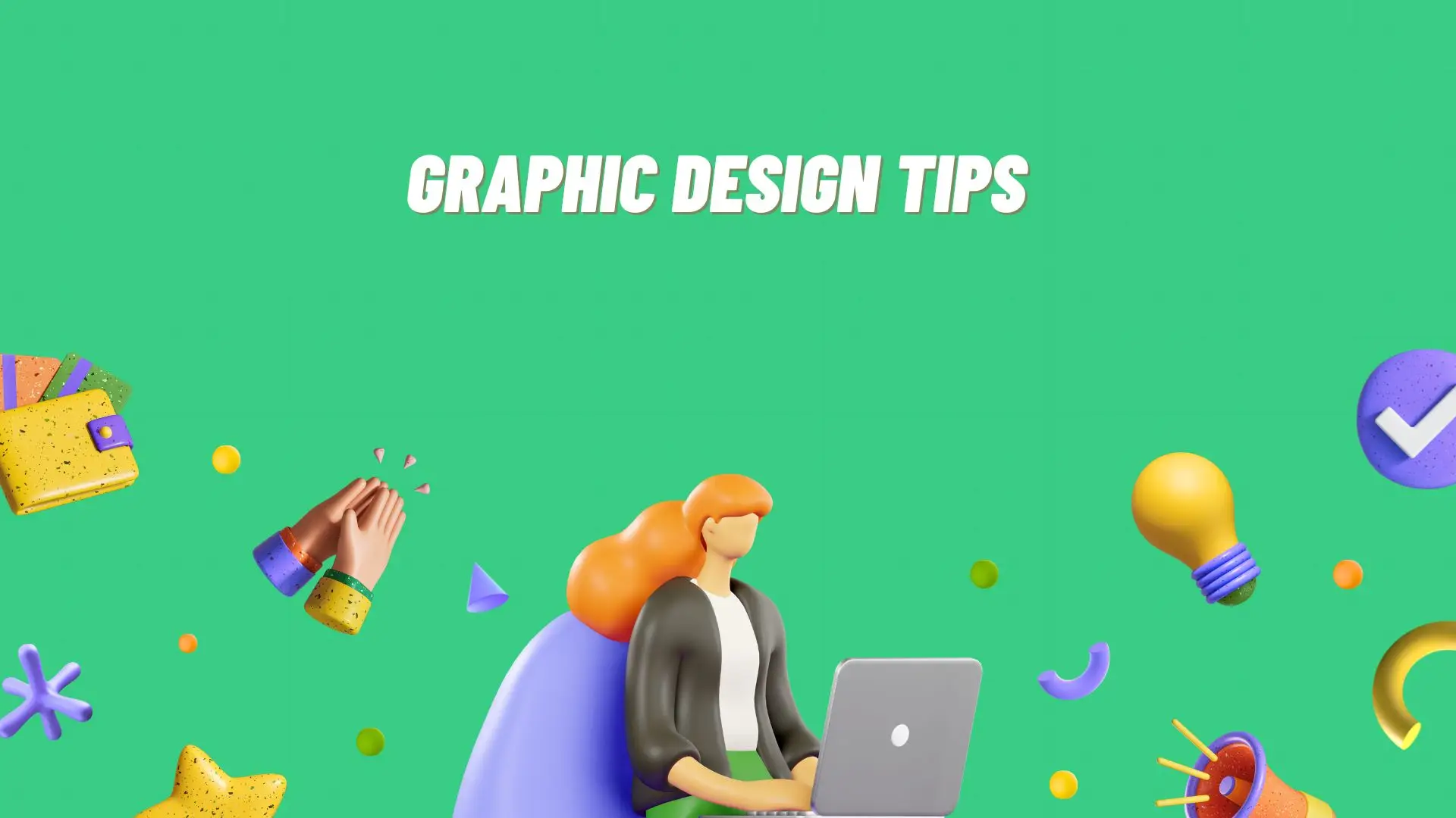 10 Tips for Making Graphic Design Even Better