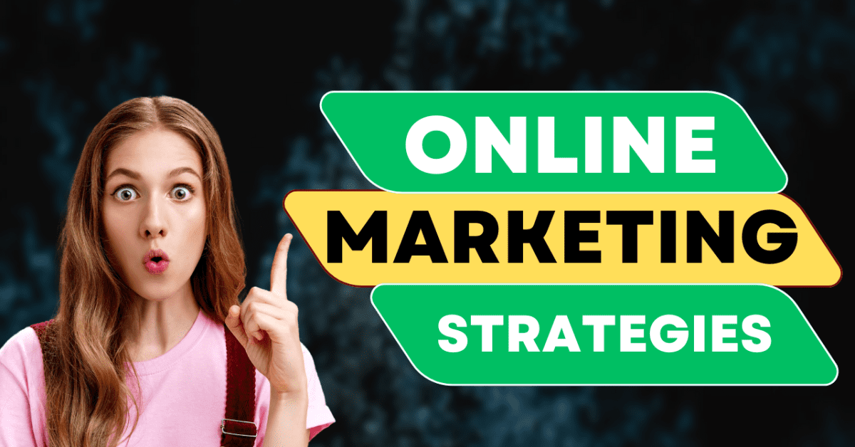 10 Best Online Marketing Strategies in 2024